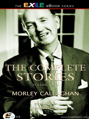 cover image of The Complete Stories of Morley Callaghan, Volume 2